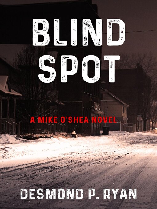 Title details for Blind Spot by Desmond P Ryan - Available